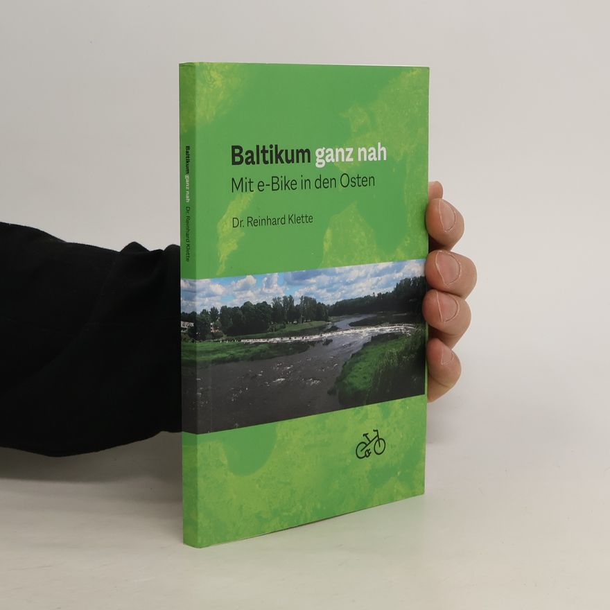 Reinhard Klette Baltikum ganz nah