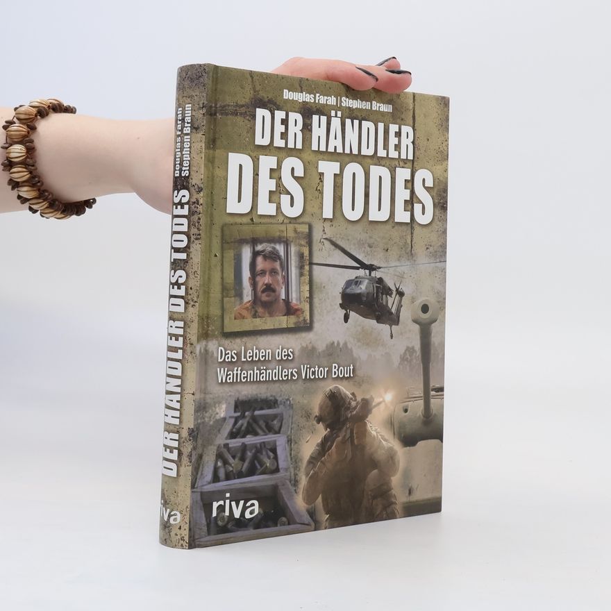 Douglas Farah Der Händler des Todes