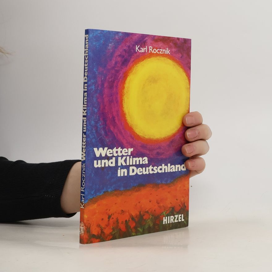 Karl Rocznik Wetter und Klima in Deutschland