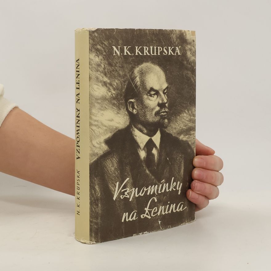 Nadežda Konstantinovna Krupská Vzpomínky na Lenina