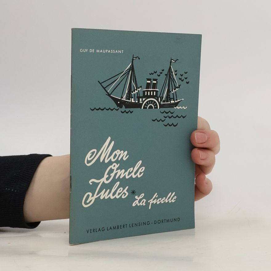 Guy de Maupassant Mon Oncle Jules: La Ficelle