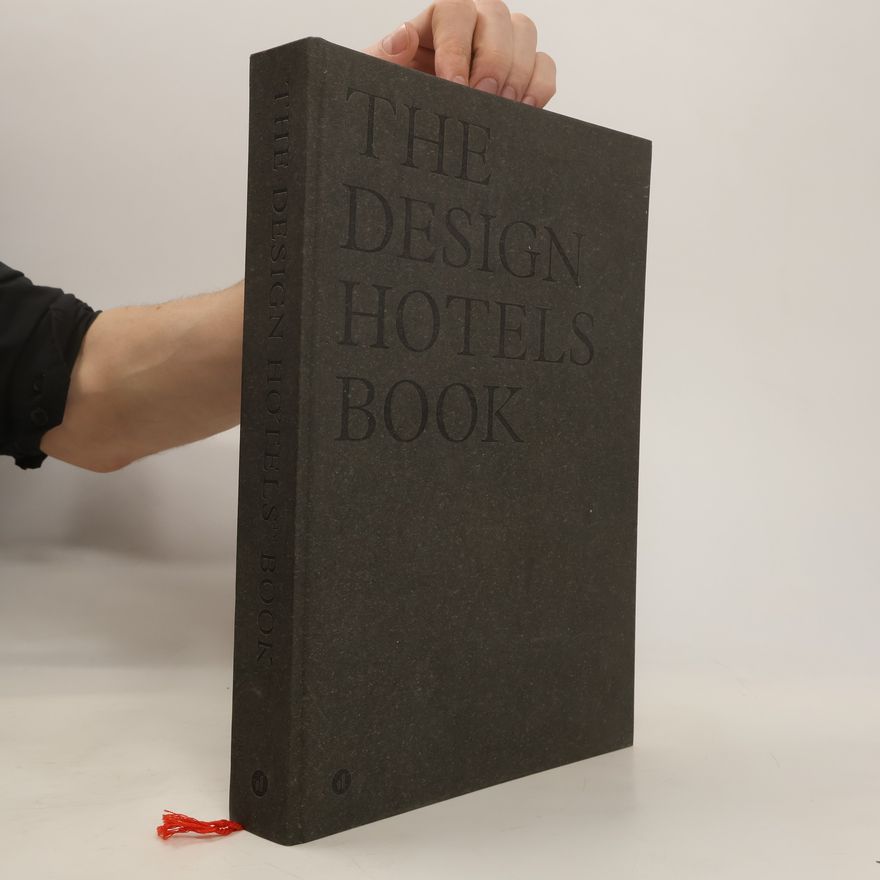 Auteurscollectief The Design Hotels Book