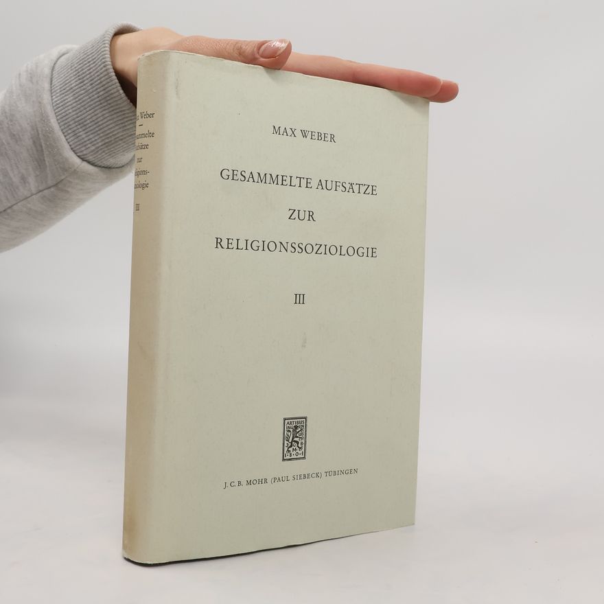 Max Weber Gesammelte Aufsätze zur Religionssoziologie III