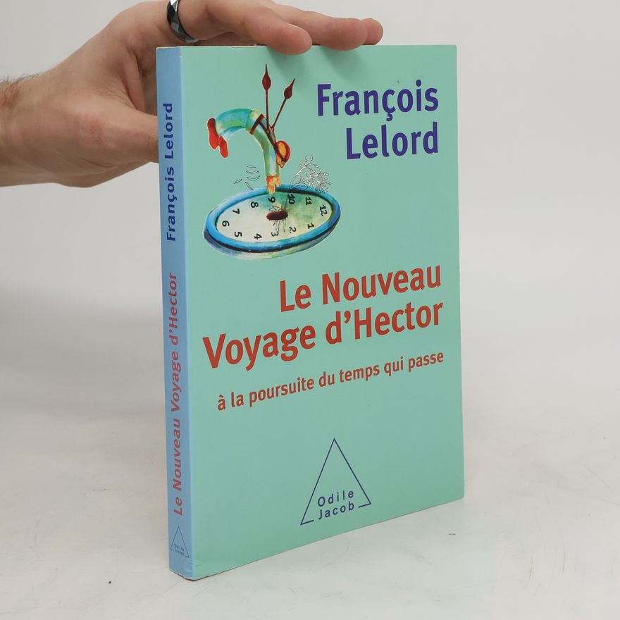 François Lelord Le Nouveau Voyage ďHector