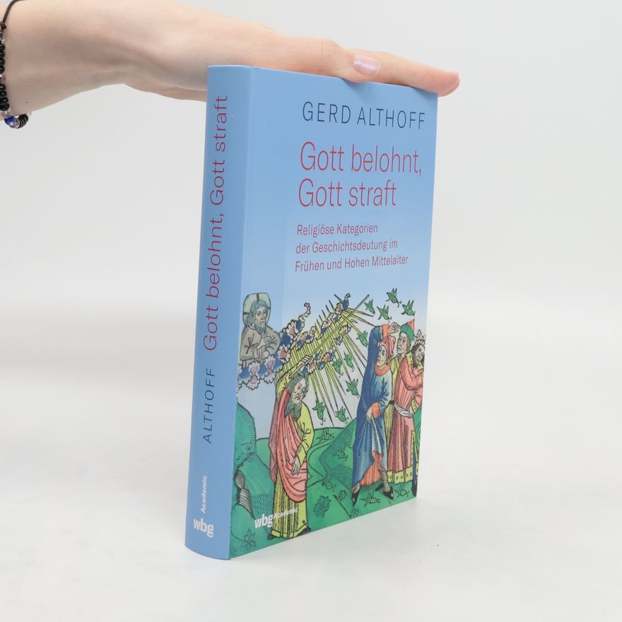 Gert Althoff Gott belohnt, Gott straft