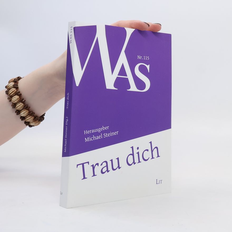 Michael Steiner Trau dich