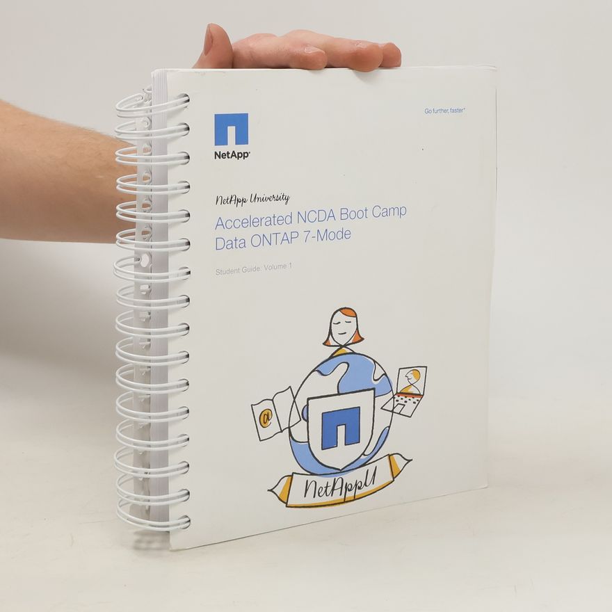 Various authors Accelerated NCDA Boot Camp Data ONTAP 7-Mode
