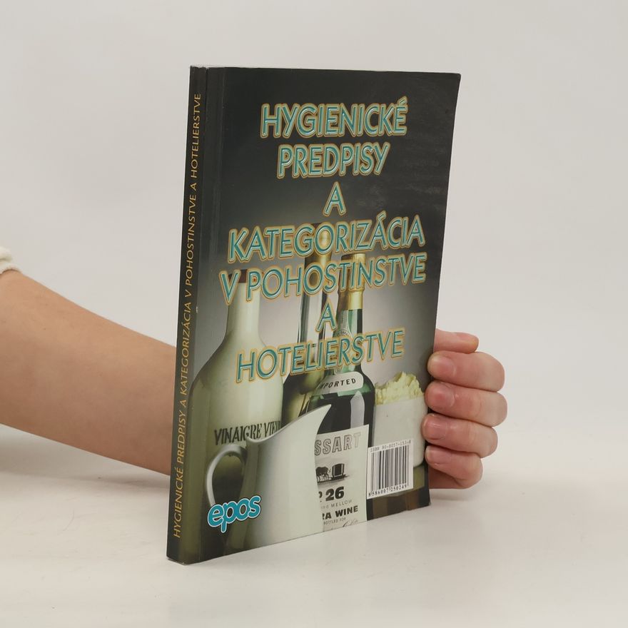 Various authors Hygienické predpisy a kategorizácia v pohostinstve a hotelierstve