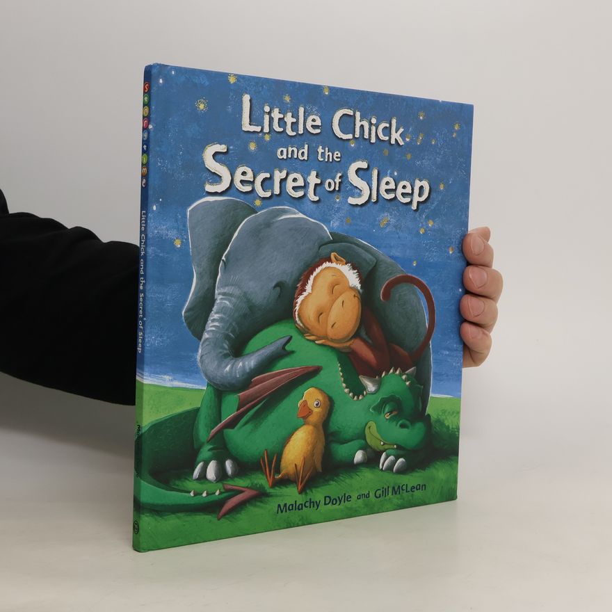 Malachy Doyle Little Chick and the Secret of Sleep