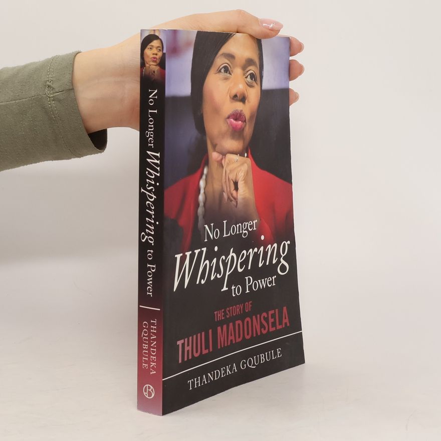 Thandeka Gqubule No Longer Whispering to Power
