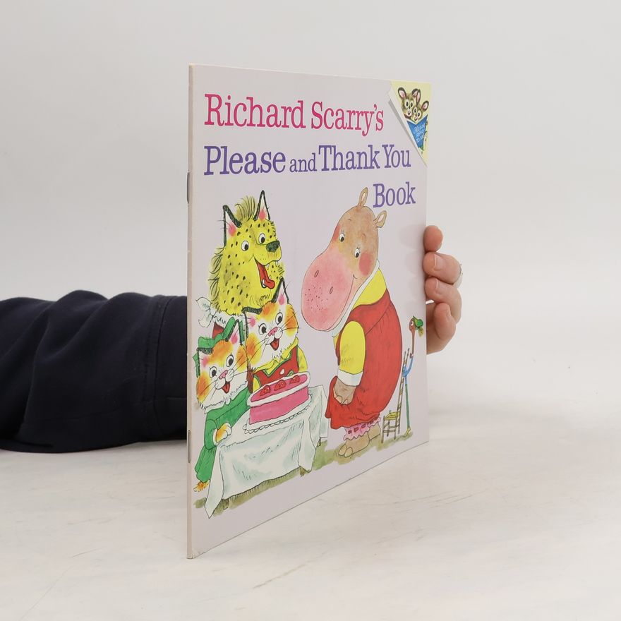 Richard Scarry Richard Scarry's Please and Thank You Book
