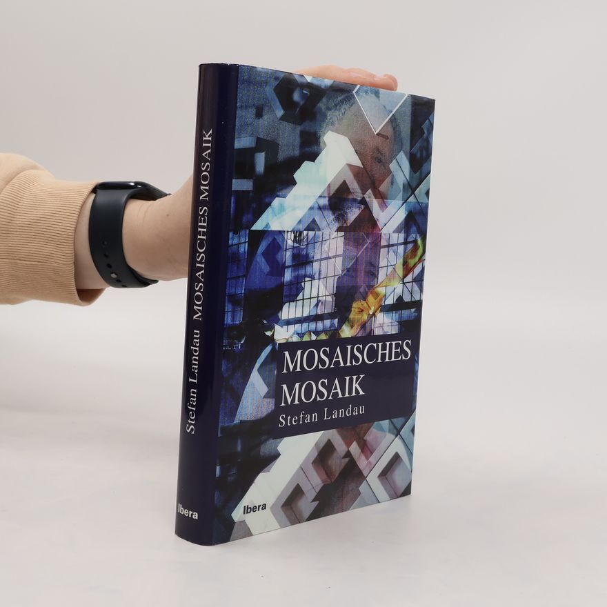 Stefan Landau Mosaisches Mosaik