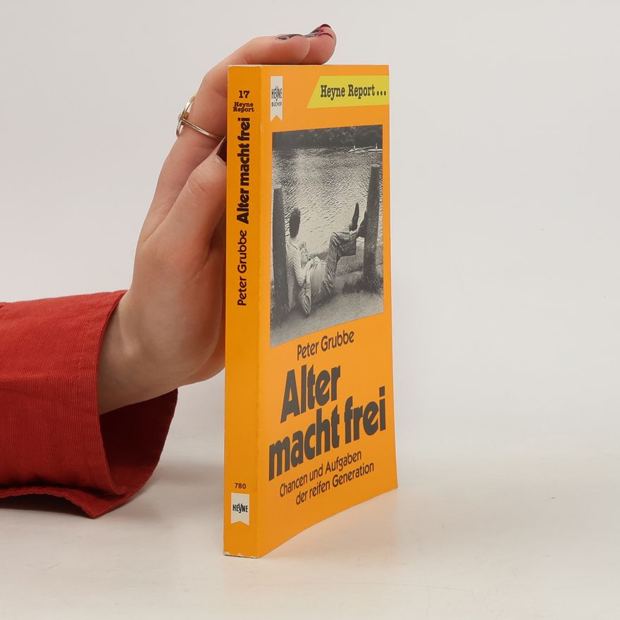 Peter Grubbe Alter macht frei