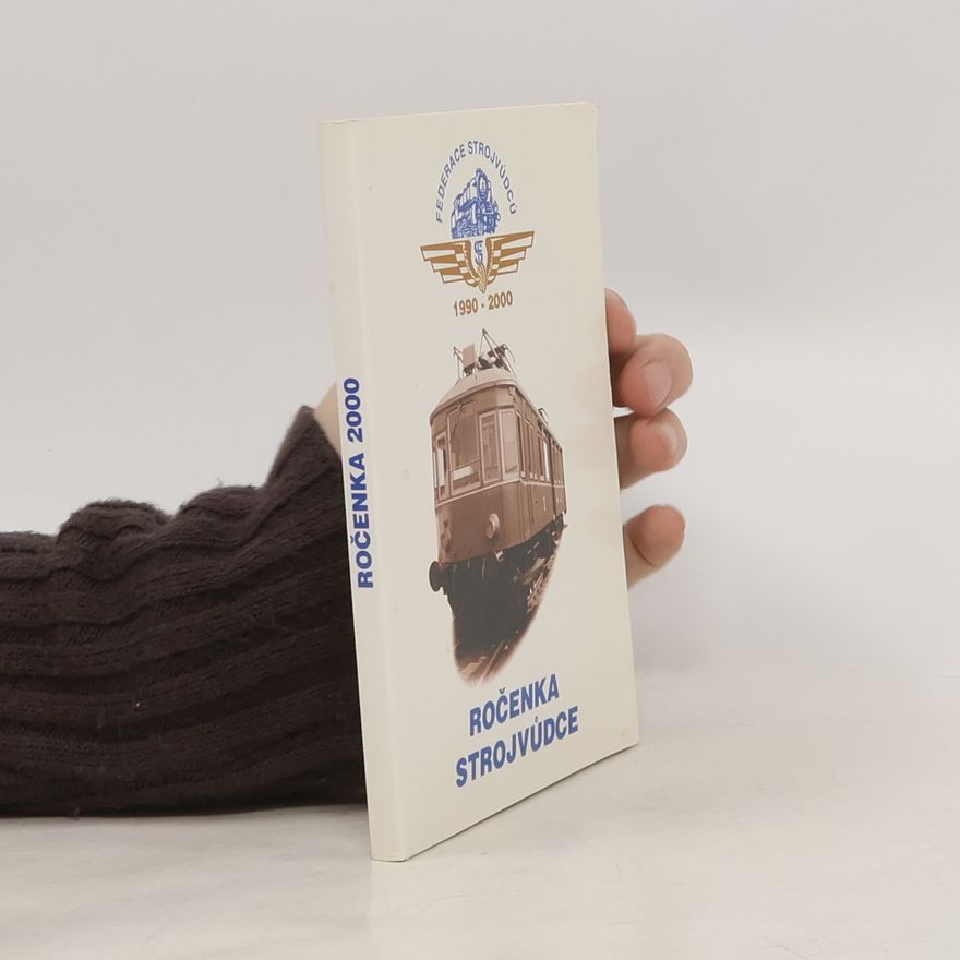 Kolektiv autorů Ročenka strojvůdce 1990-2000