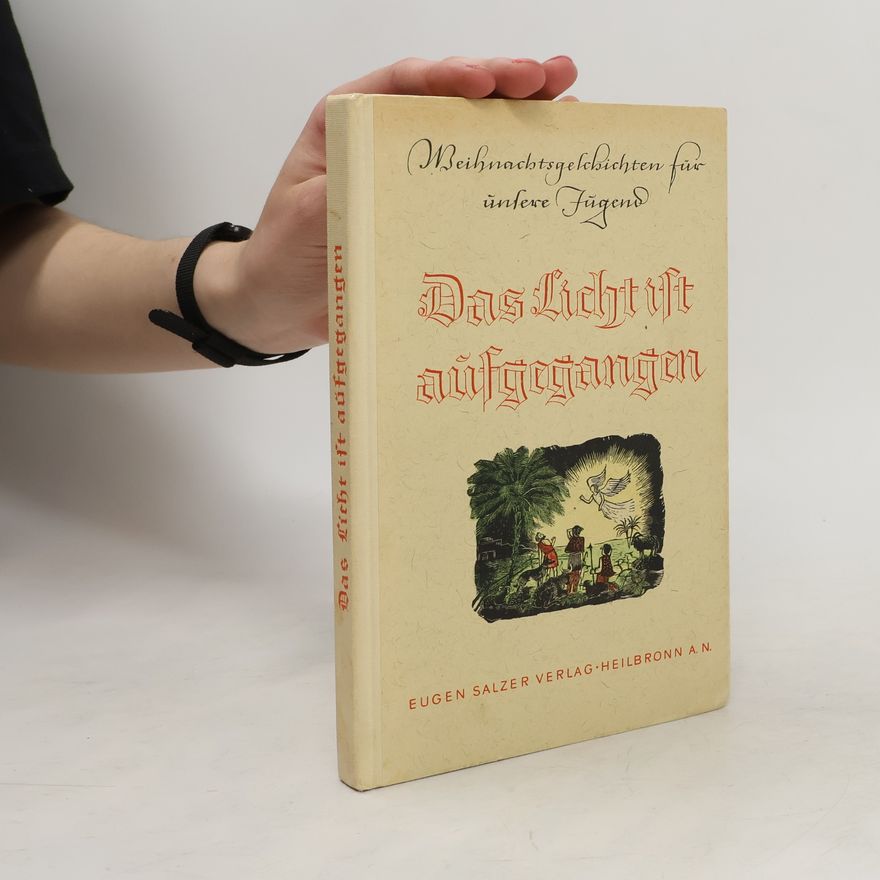 Autorenkollektiv Das Licht ist aufgegangen