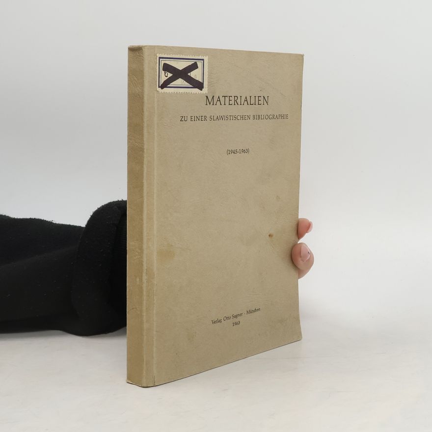 Various authors Materialien zu einer slawistischen Bibliographie (1945-1963)