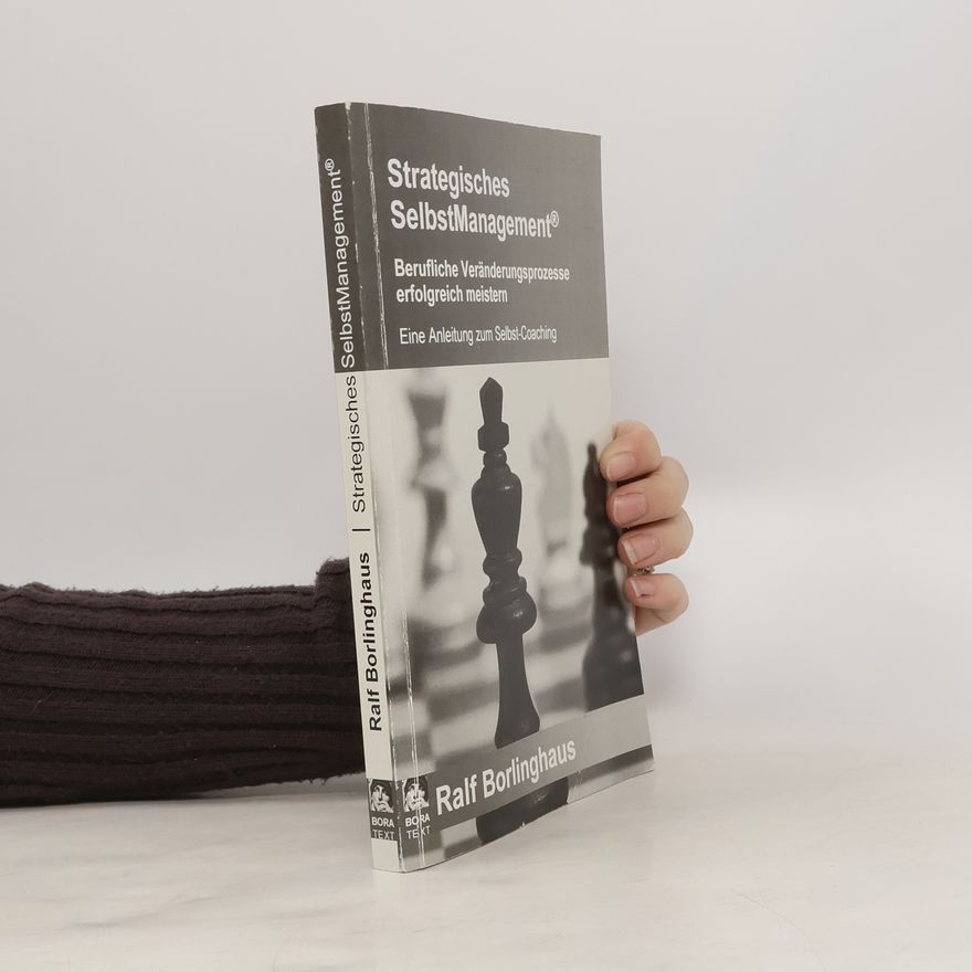Ralf Borlinghaus Strategisches SelbstManagement