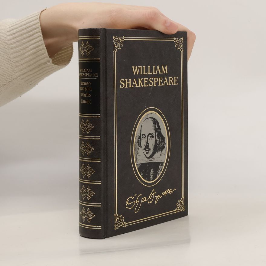 William Shakespeare Romeo und Julia. Othello. Hamlet