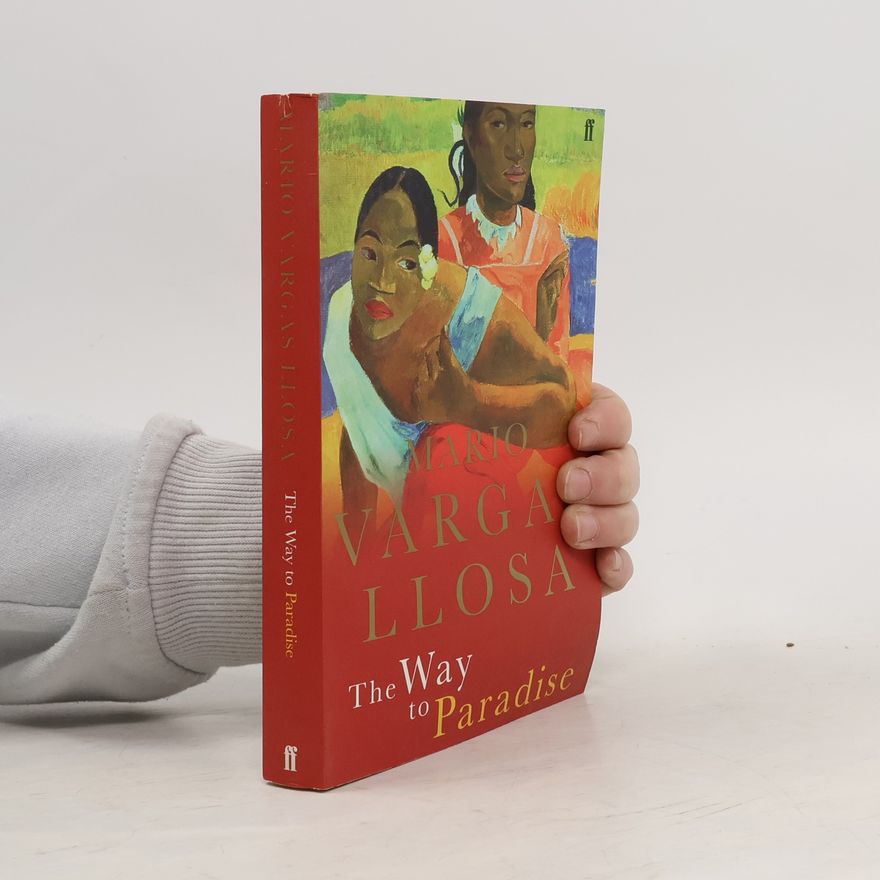 Mario Vargas Llosa The Way to Paradise
