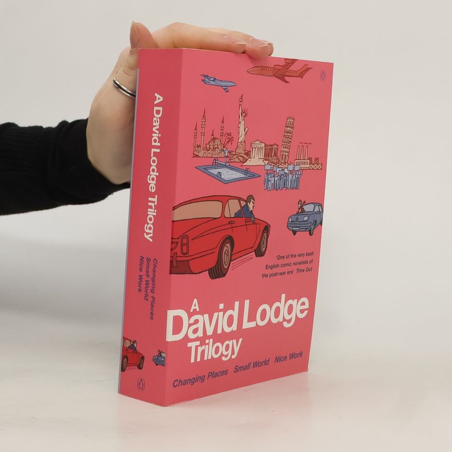 David Lodge A David Lodge trilogy