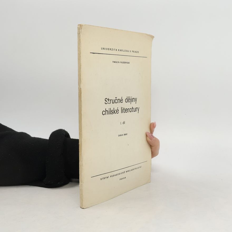 Oldřich Bělič Stručné dějiny chilské literatury I.