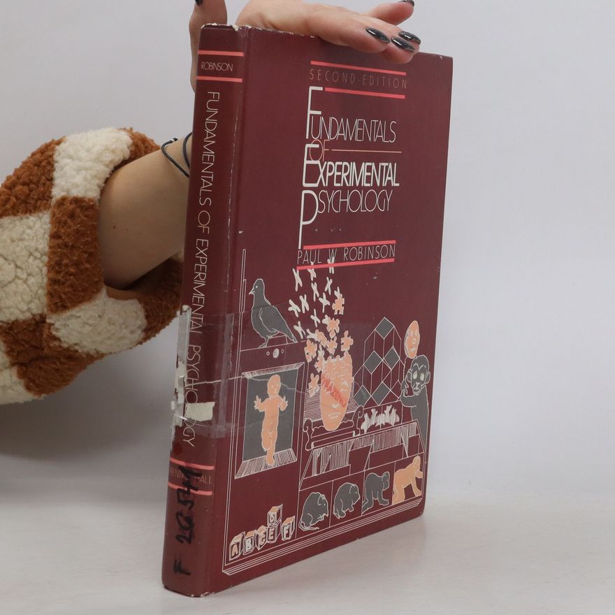 Paul W. Robinson Fundamentals of Experimental Psychology