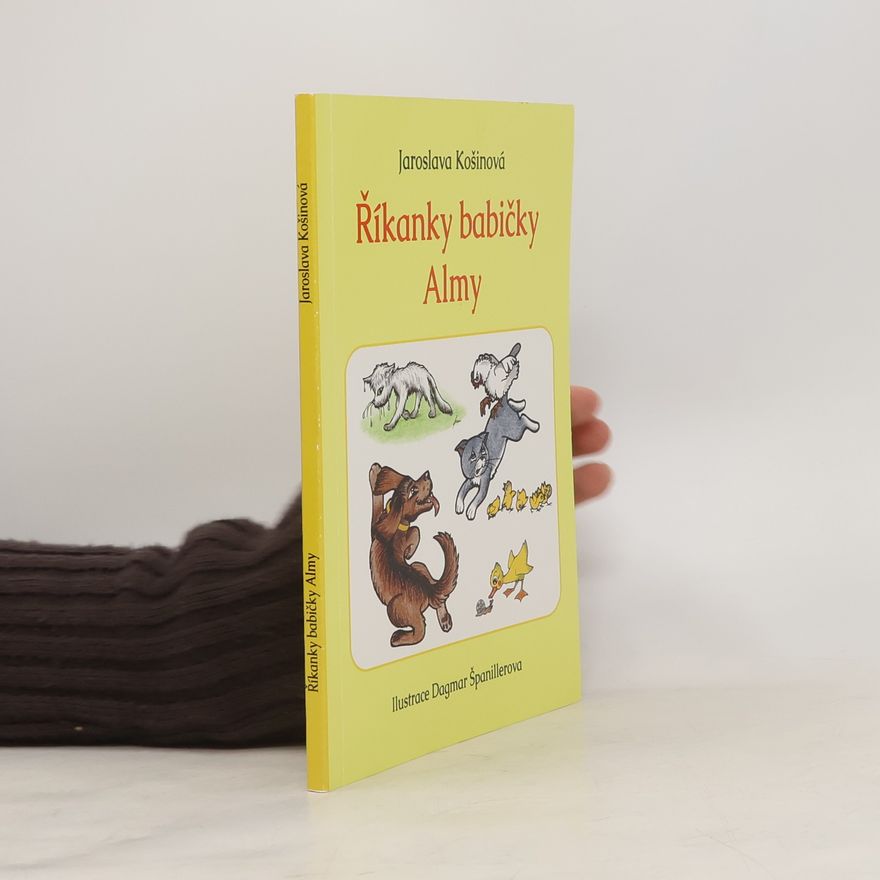 Jaroslava Košinová Říkanky babičky Almy