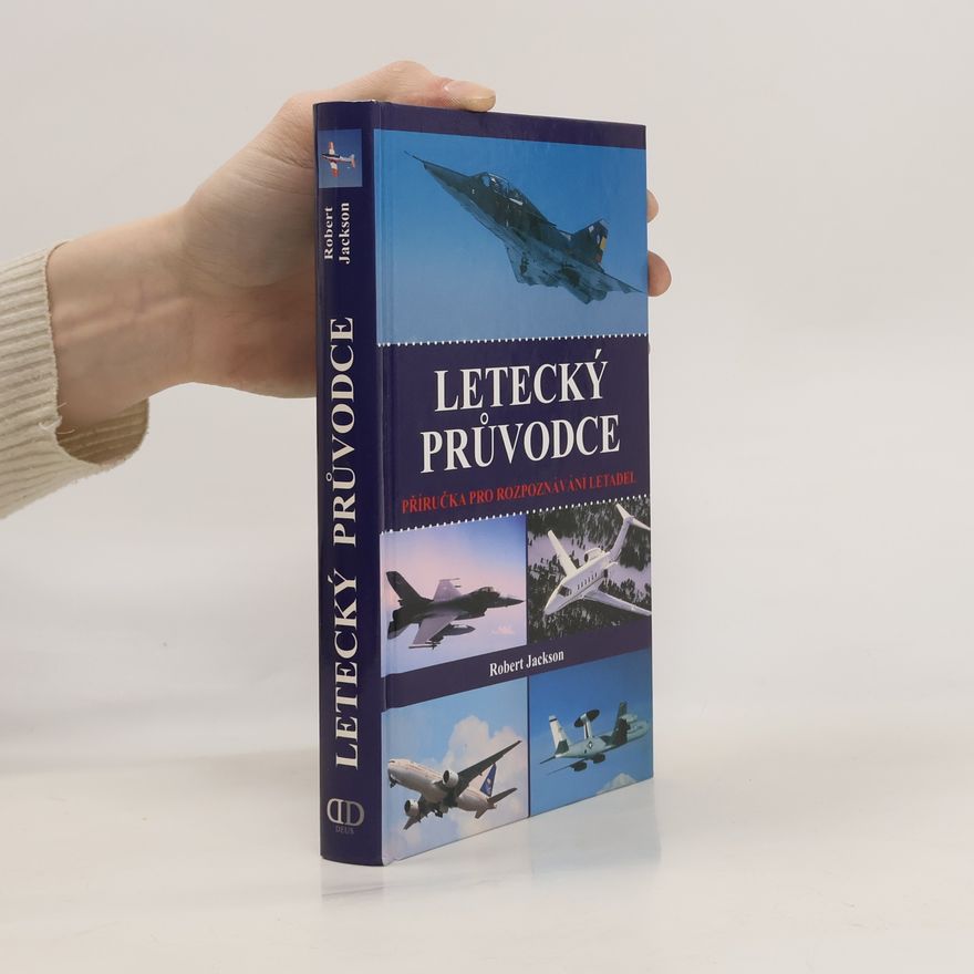 Robert Jackson Letecký průvodce: Příručka k rozpoznávání letadel