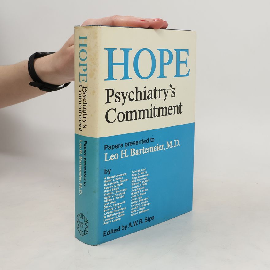 Various authors Hope. Psychiatry's Commitment