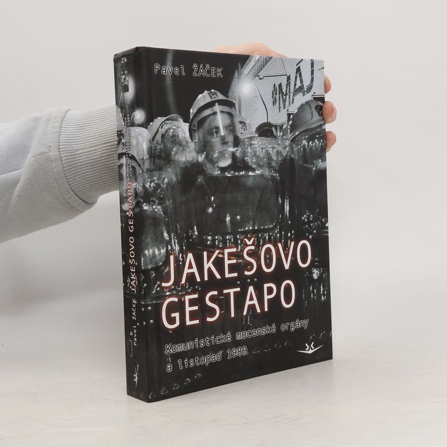 Pavel Žáček Jakešovo gestapo