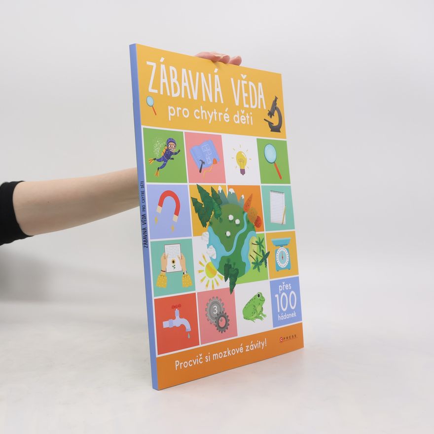 Kolektiv autorů Zábavná věda pro chytré děti