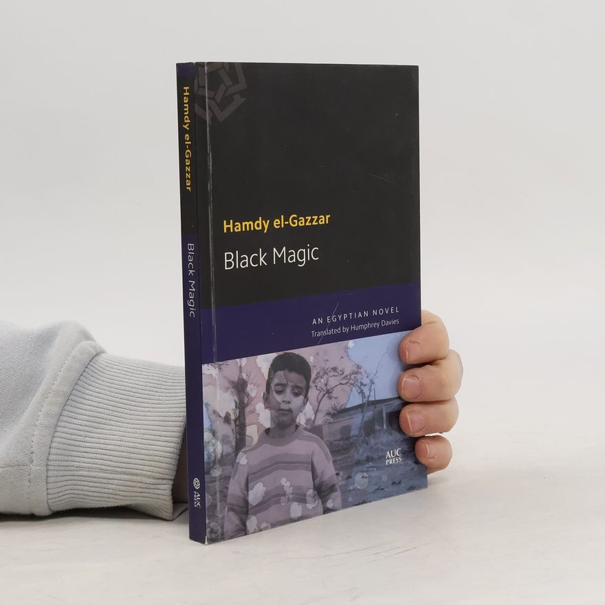 Hamdy el-Gazzar  Black Magic