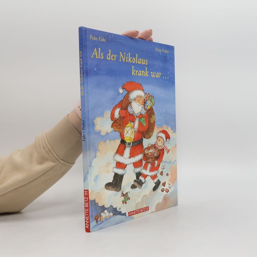 Peter Fahr Als der Nikolaus krank war ...