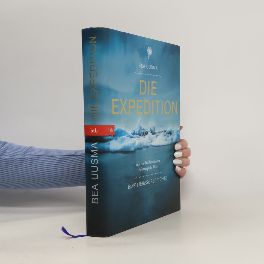 Bea Uusma Die Expedition
