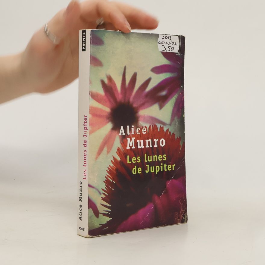 Alice Munro Les lunes de Jupiter