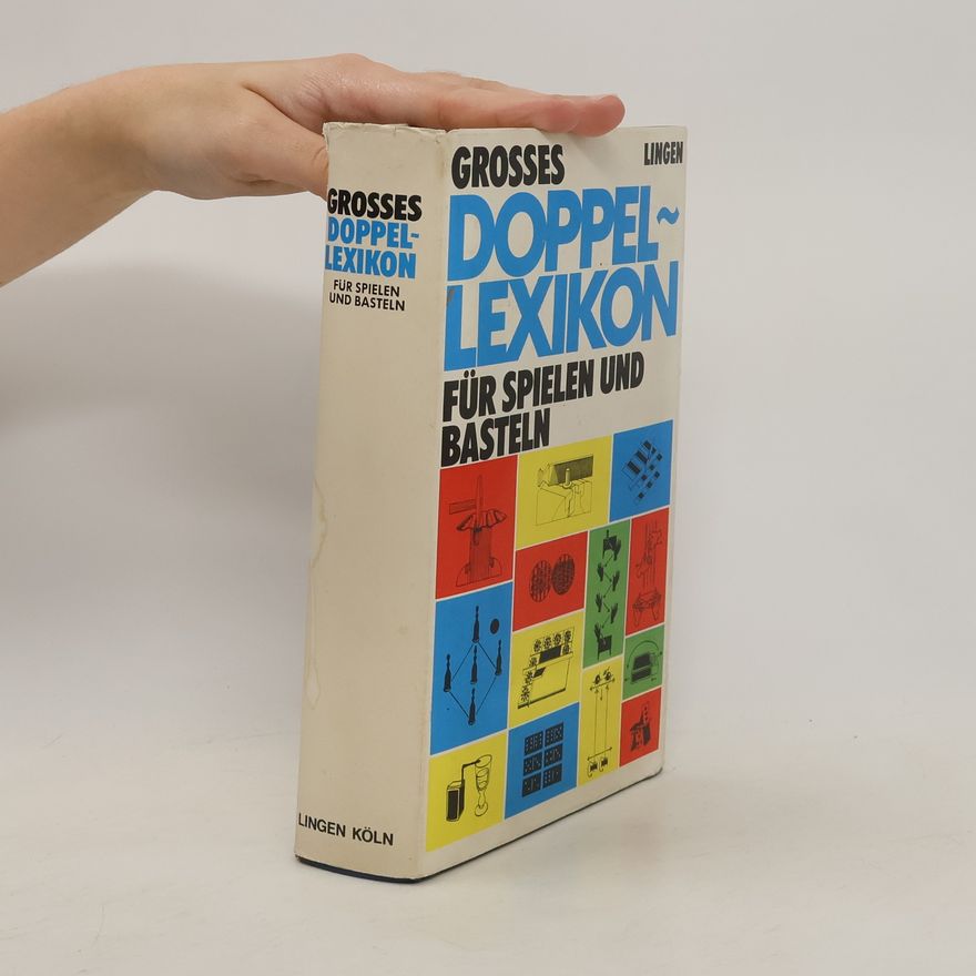Autorenkollektiv Grosses doppellexikon für Spielen und Basteln