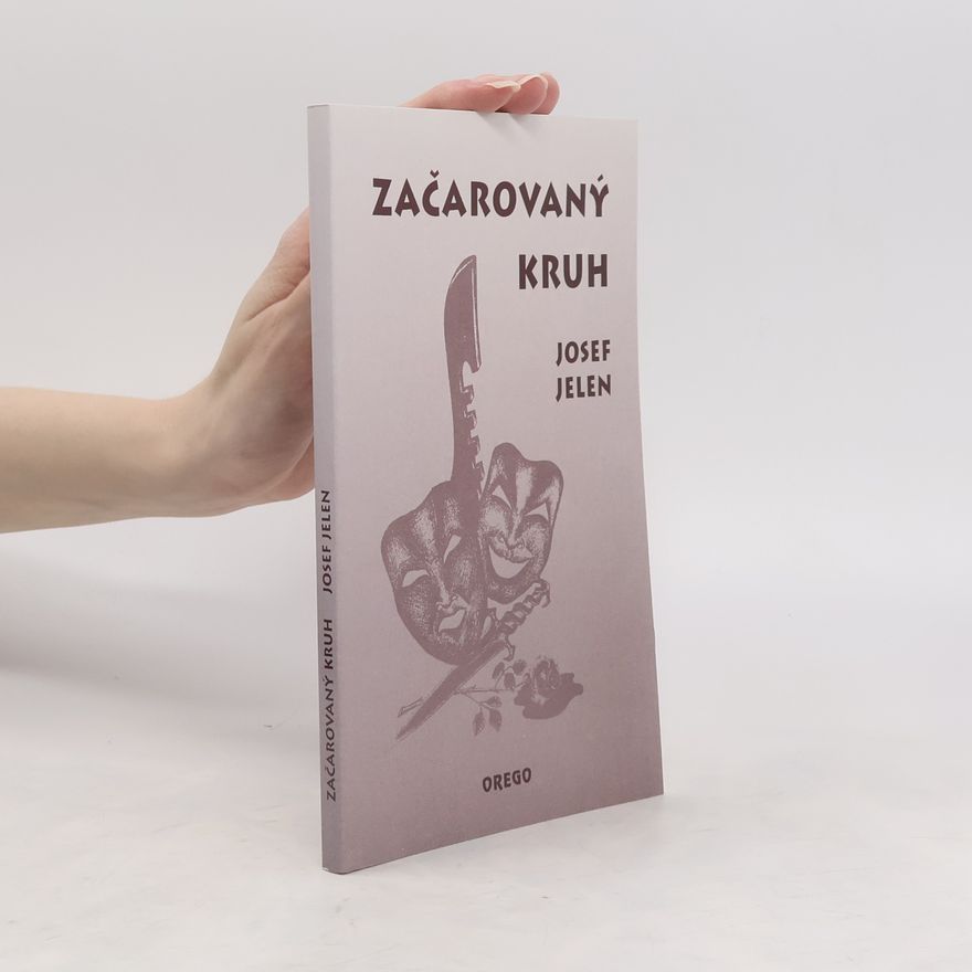 Josef Jelen Začarovaný kruh