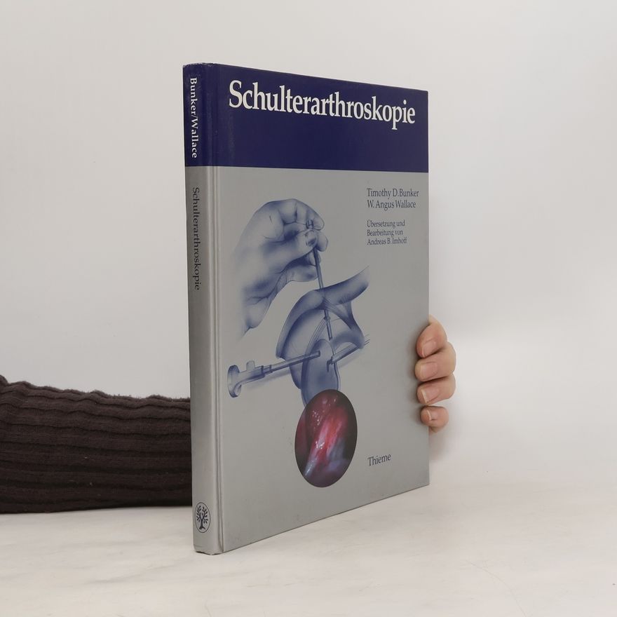 Timothy D. Bunker Schulterarthroskopie