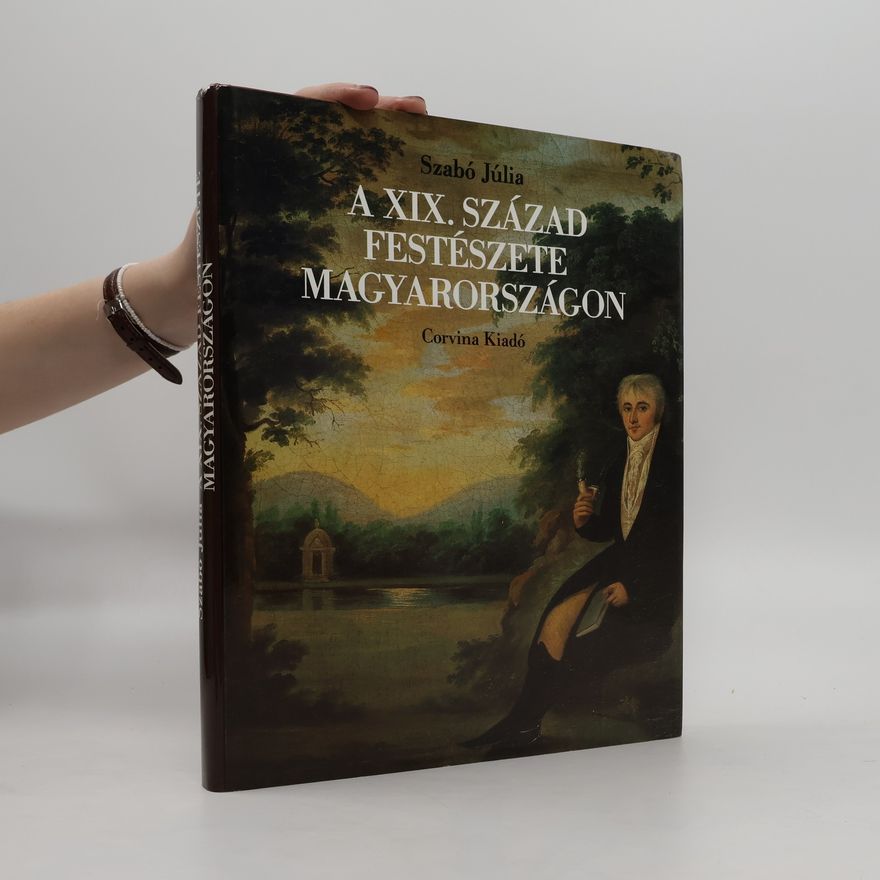 Júlia Szabó A XIX. század festészete Magyarországon