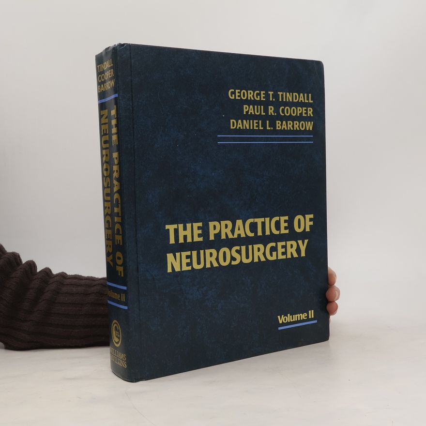 Daniel L. Barrow The Practice of Neurosurgery II