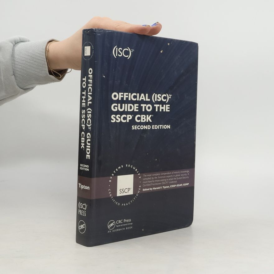 Various authors Official (ISC)2 Guide to the SSCP CBK. Second Edition
