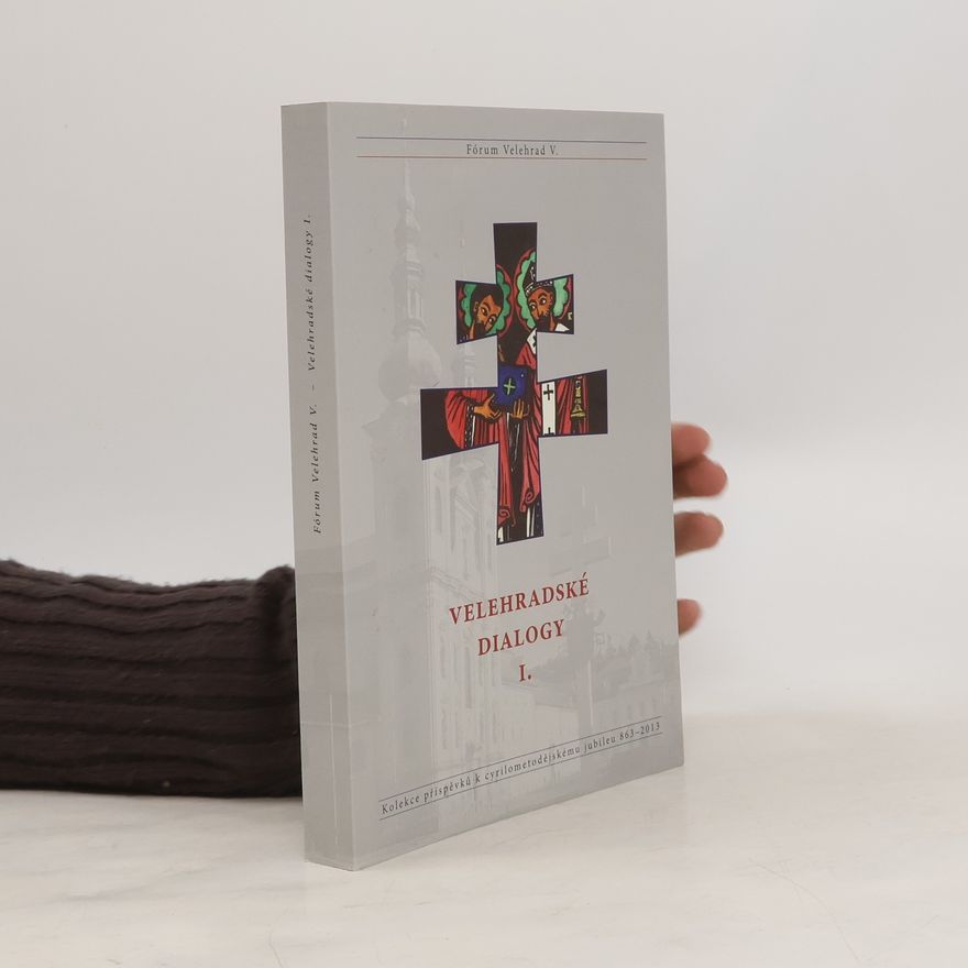 Various authors Velehradské dialogy I.