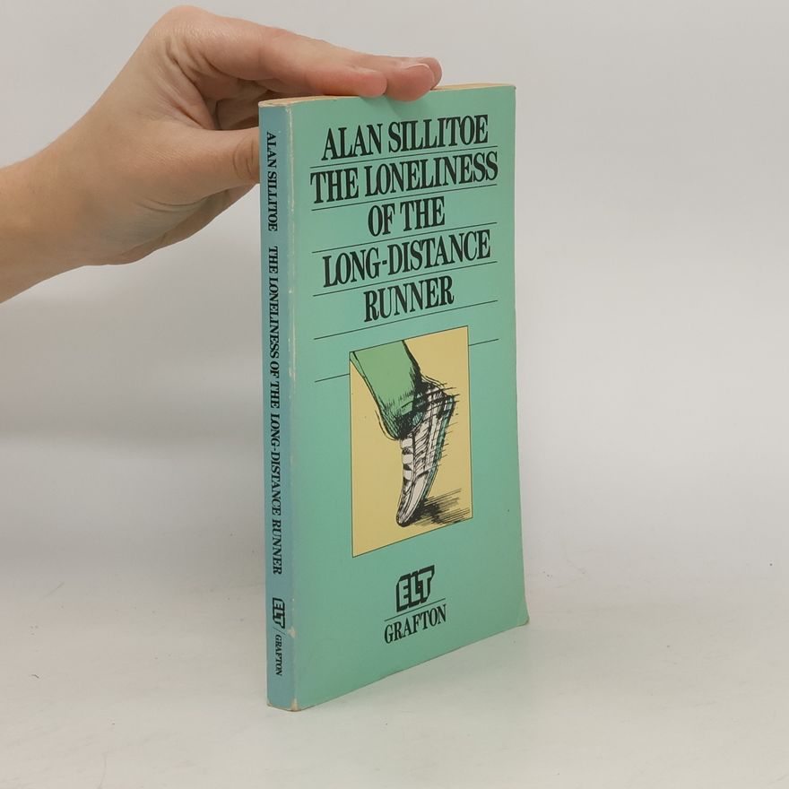 Alan Sillitoe The Loneliness of the Long-distance Runner