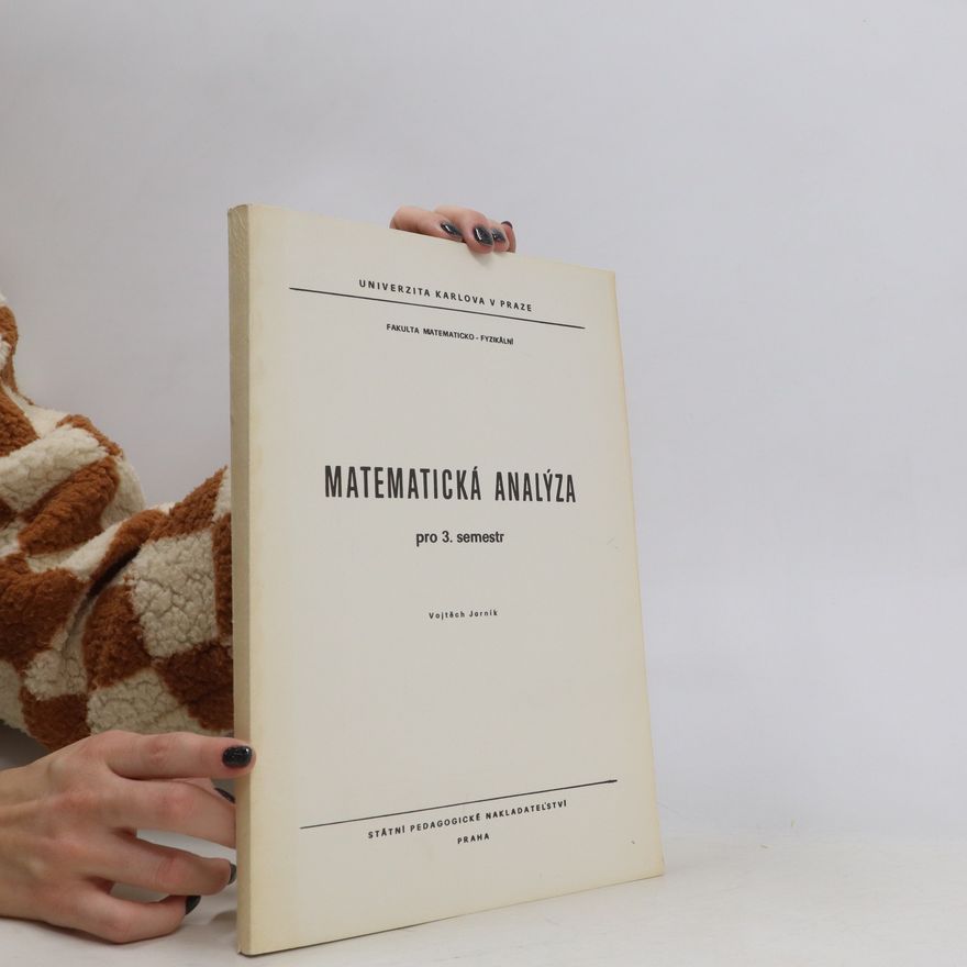 Vojtěch Jarník Matematická analýza pro 3. semestr