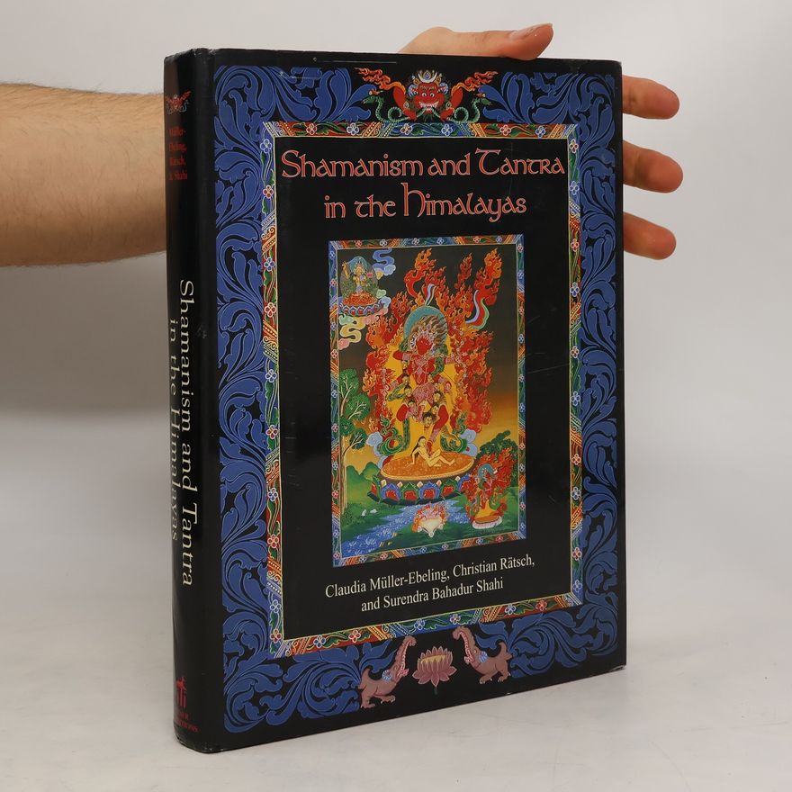Claudia Müller-Ebeling Shamanism and Tantra in the Himalayas