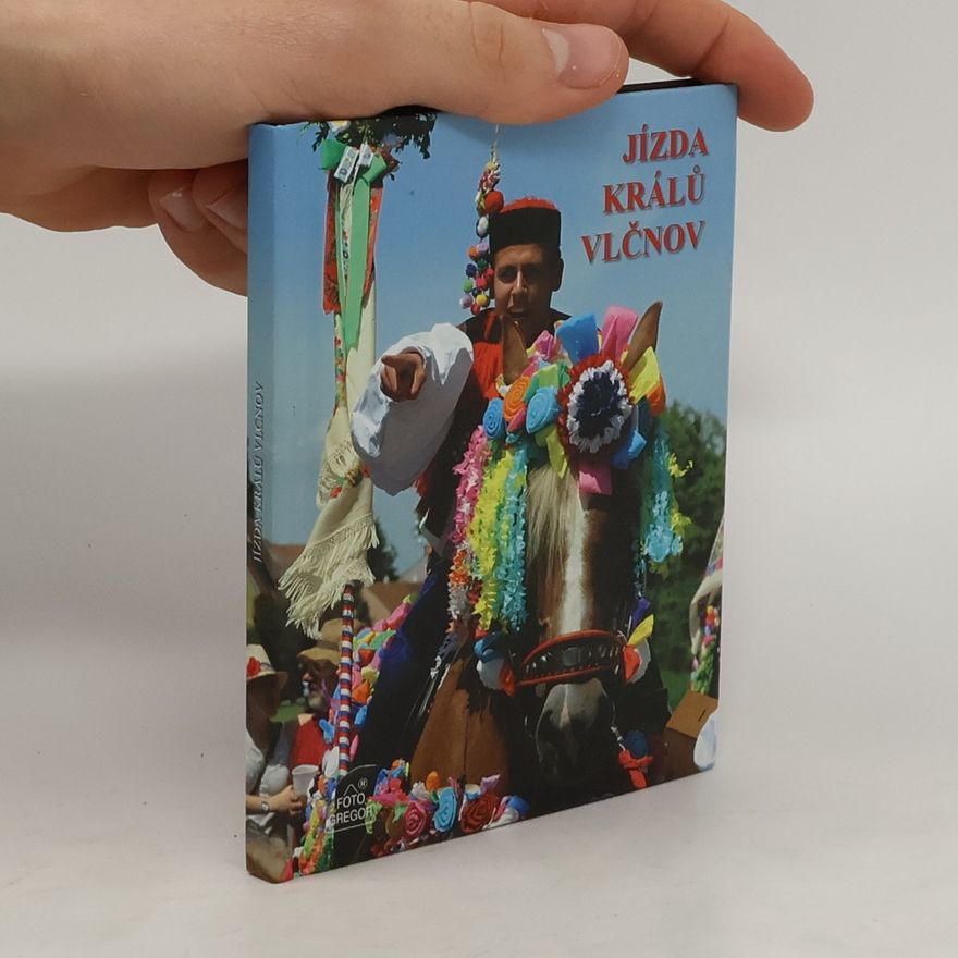 Dalibor Gregor Jízda králů Vlčnov