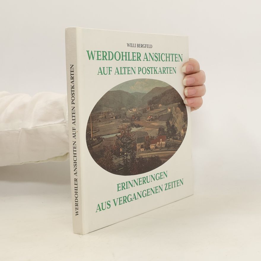 Willi Bergfeld Werdohler Ansichten auf alten Postkarten