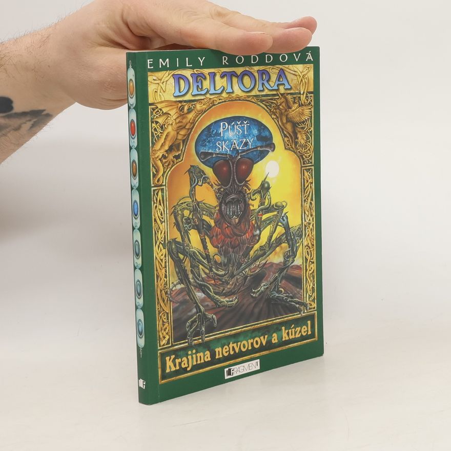 Jennifer Rowe Deltora - Krajina netvorov a kúzel: Púšť skazy