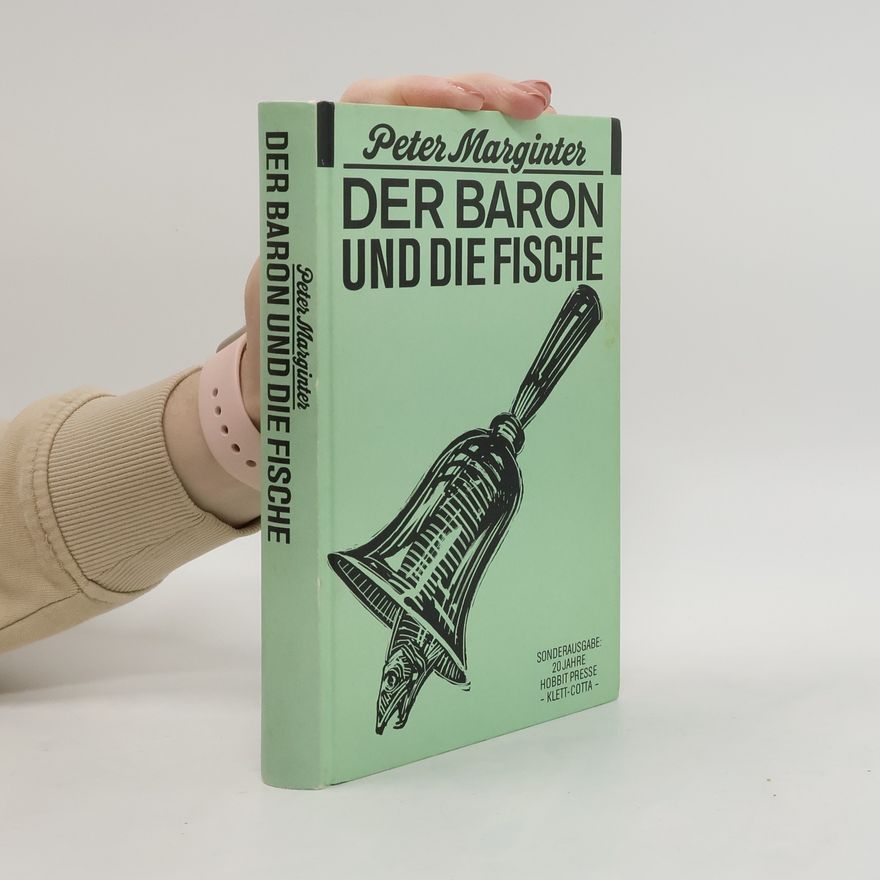 Peter Marginter Der Baron und die Fische