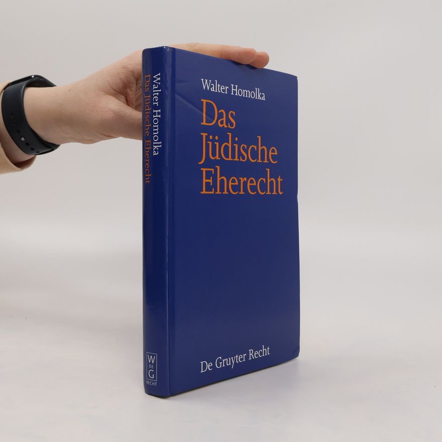 Walter Homolka Das jüdische Eherecht